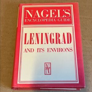 Nagel's Encyclopedia-Guide Leningrad and Its Environs - Red and White Cover